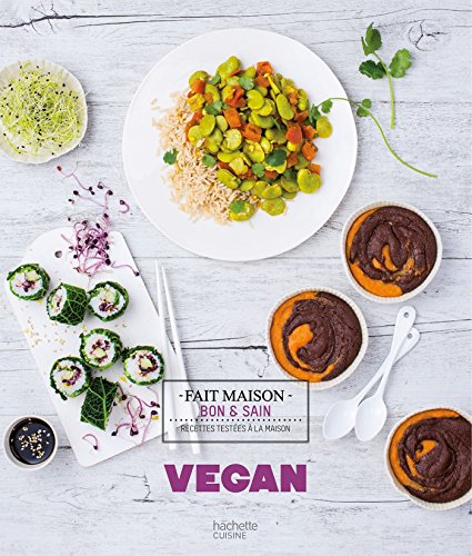 Télécharger Vegan: Recettes testées à la maison PDF Ebook En Ligne