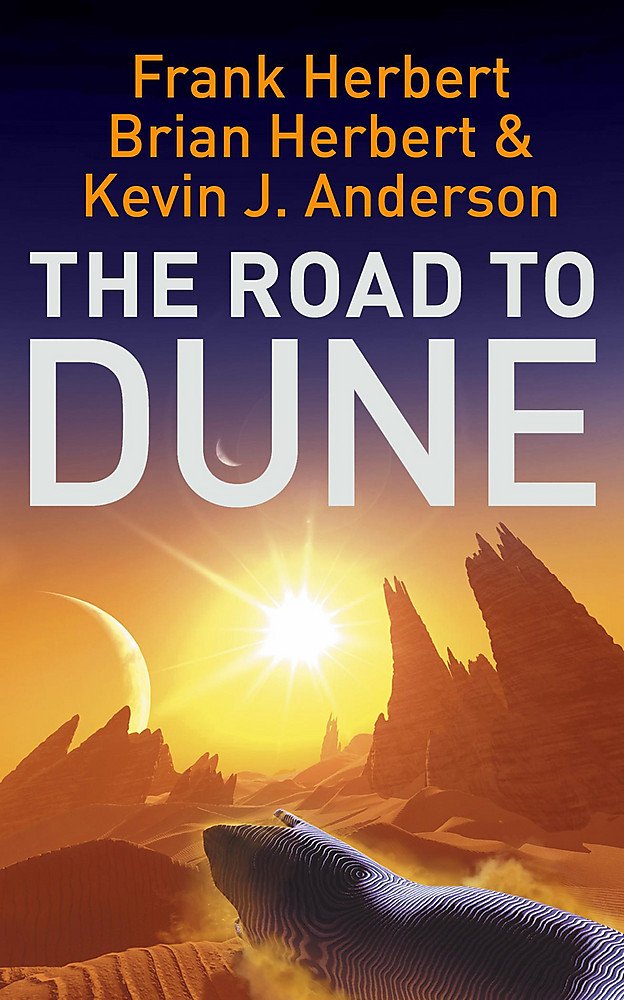 Hodder Paperback The Road to Dune: New stories, unpublished extracts and the publication history of the Dune novels