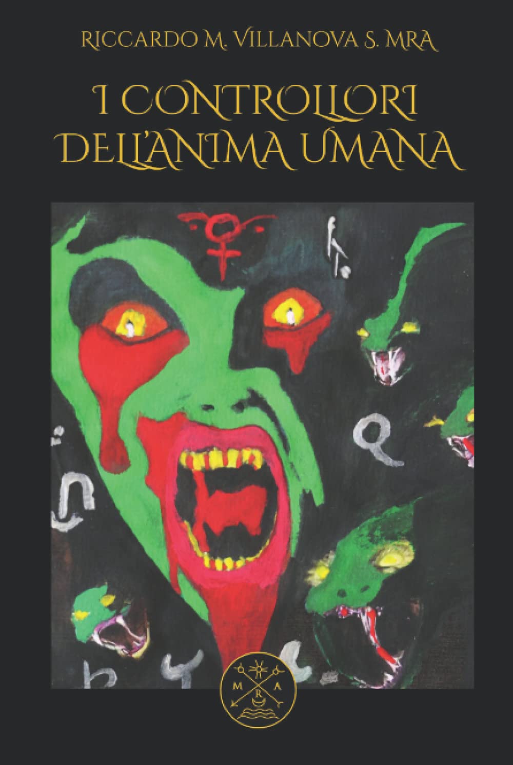 I CONTROLLORI DELL’ANIMA UMANA