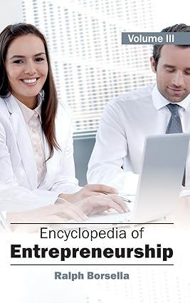 Encyclopedia Of Entrepreneurship: Volume 3