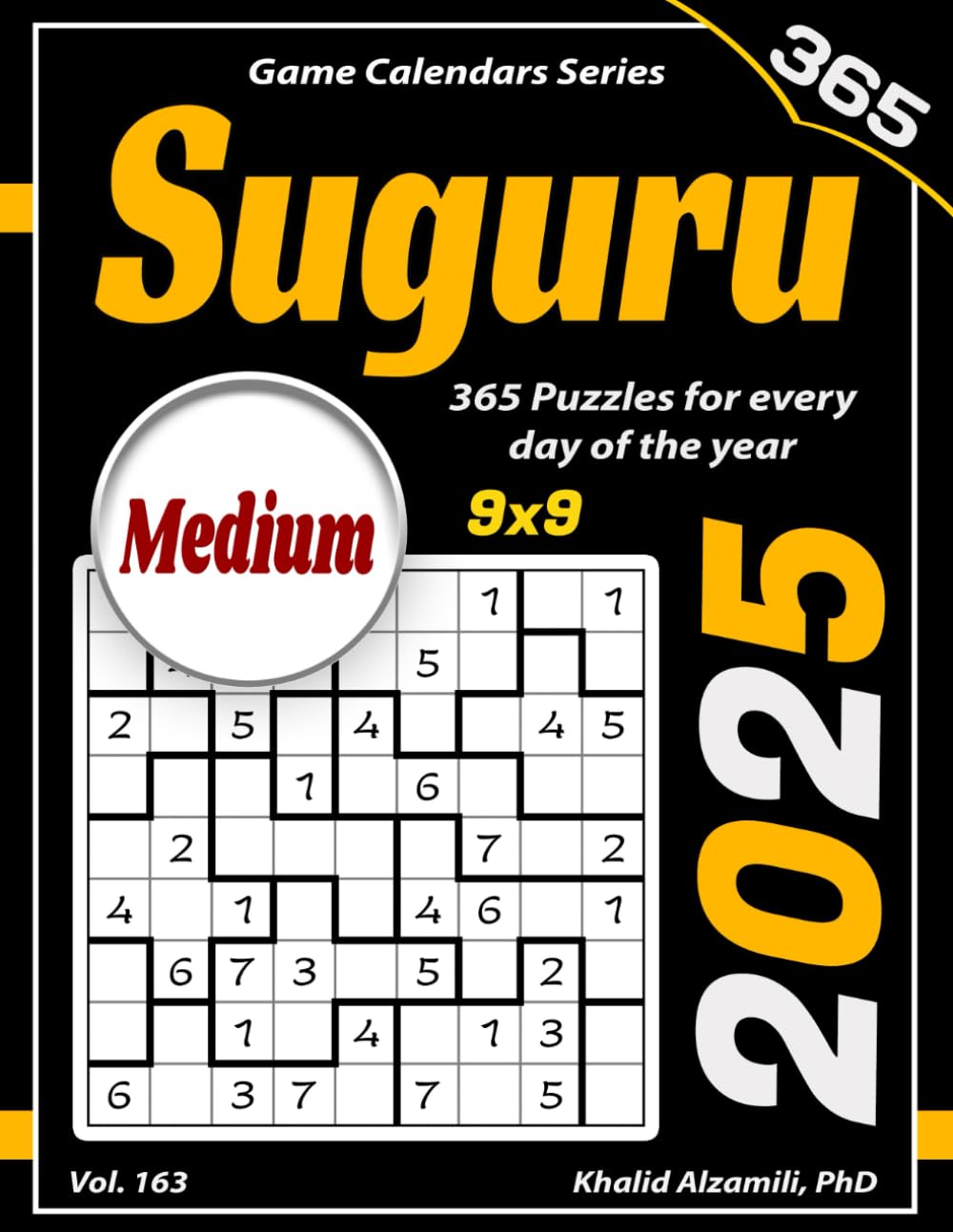 2025 Suguru: 365 Medium (9x9) Puzzles for Every Day of the Year (Game Calendars Series)