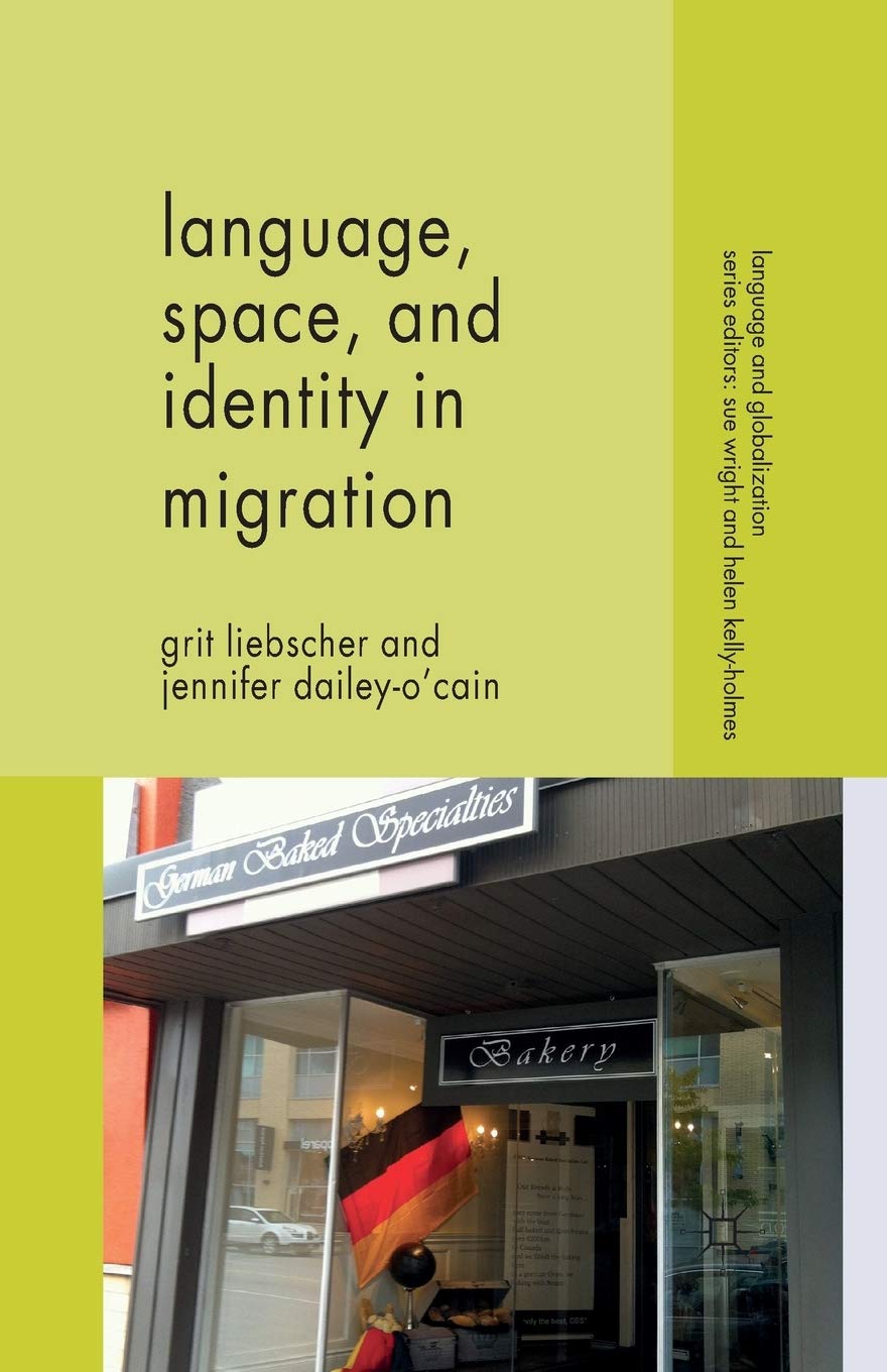 Buy Language, Space and Identity in Migration (Language and Globalization) — BookShops.in