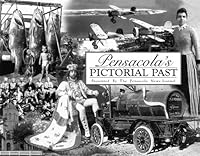 Pensacola's Pictorial Past 1891395394 Book Cover
