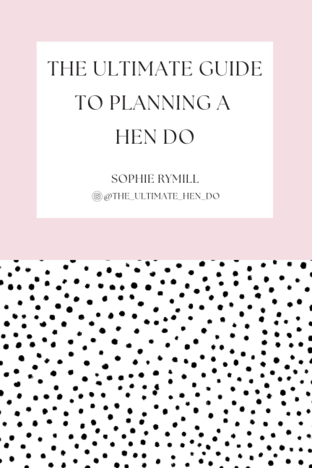 The Ultimate Guide To Planning A Hen Do