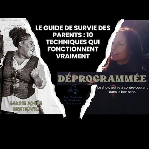 guide de survie des parents : Les 10 techniques d&rsquo;intervention qui fonctionnent vraiment.