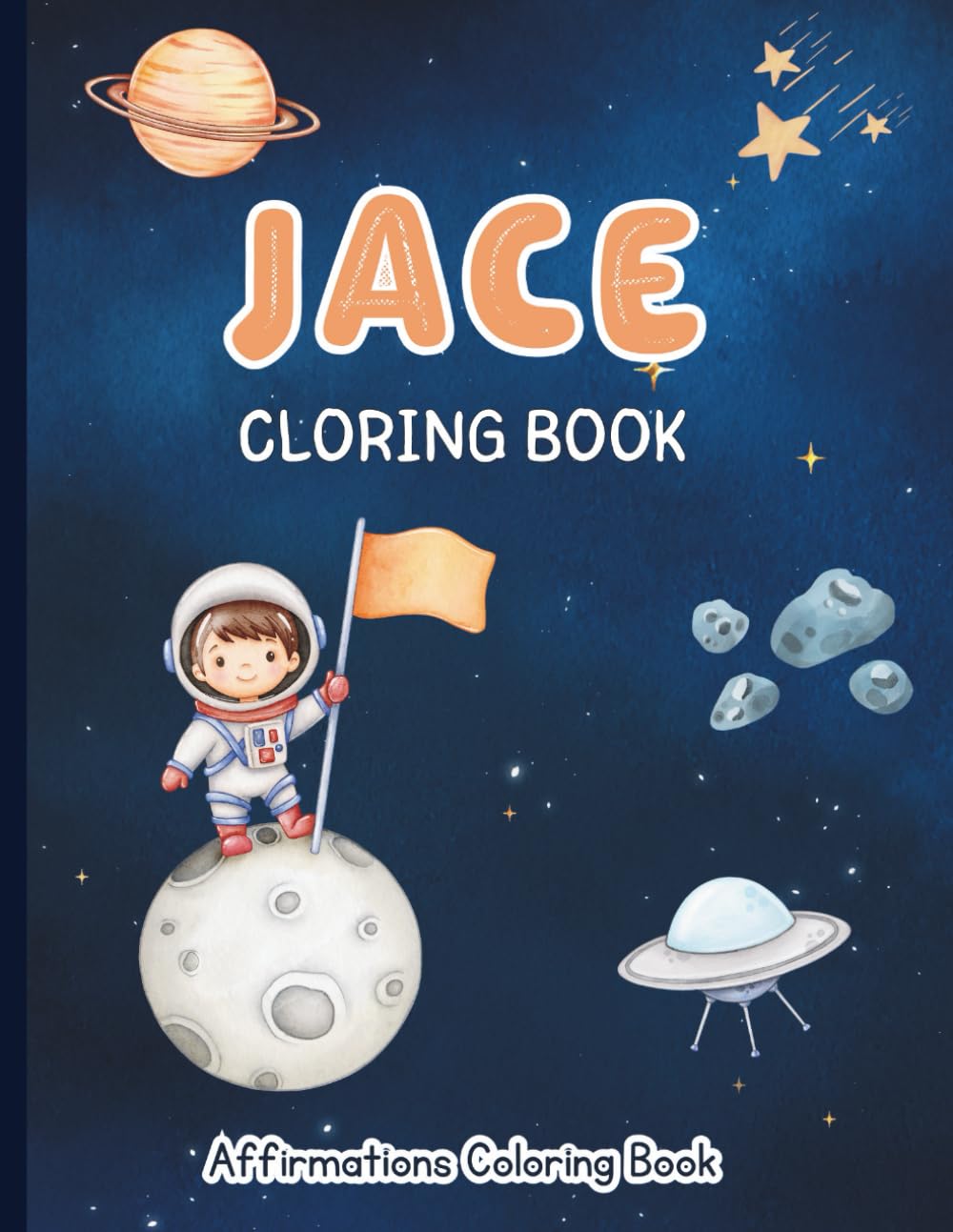 Jace Coloring Book: Affirmations Coloring Book, A Creative Journey of Positive Empowerments