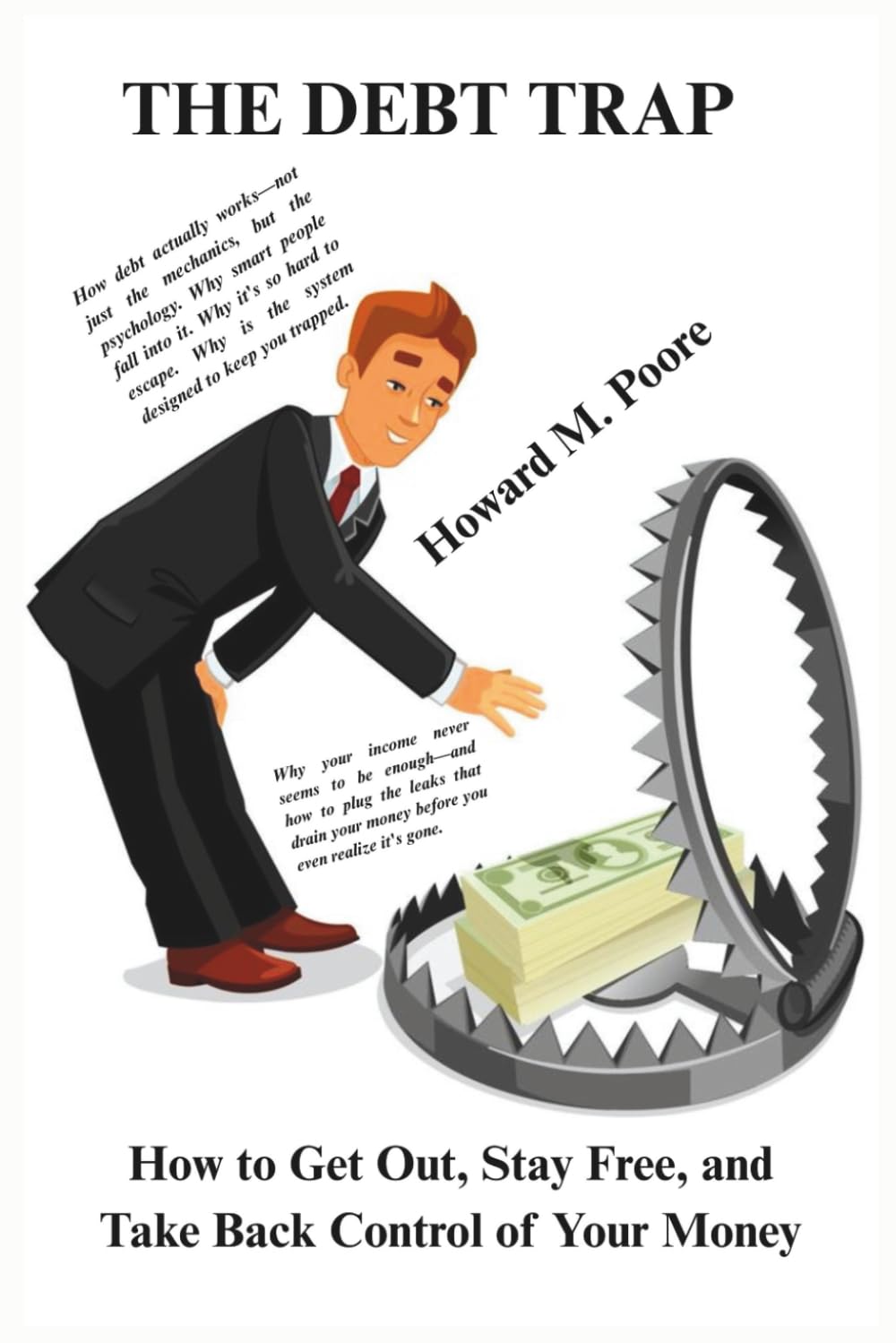 THE DEBT TRAP: How to Get Out, Stay Free, and Take Back Control of Your Money