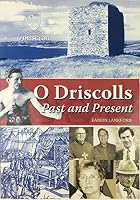 PAST AND PRESENT OF THE O'DRISCOLL FAMIL 0953489841 Book Cover
