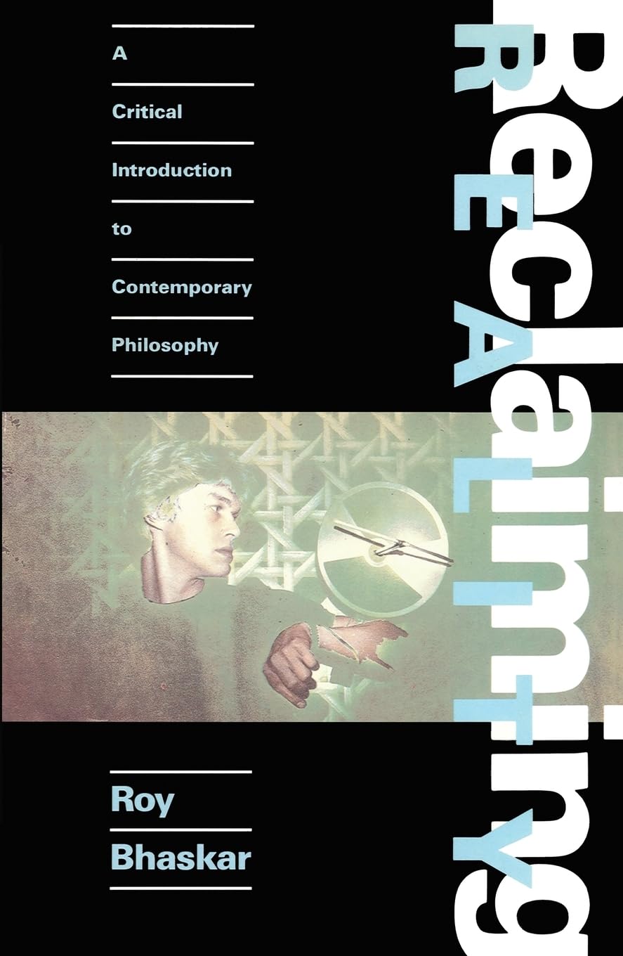 Reclaiming Reality: A Critical Introduction to Contemporary Philosophy
