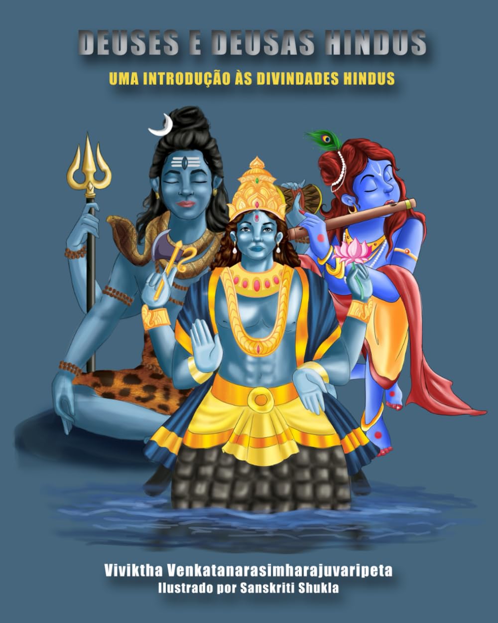 Deuses Hindus 12 Principais Divindades Do Hindusmo O Hinduísmo | PPT