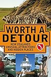 Worth a Detour: New Zealand's Unusual Attractions and Hidden Places by Peter Janssen (11-Sep-2008) Paperback