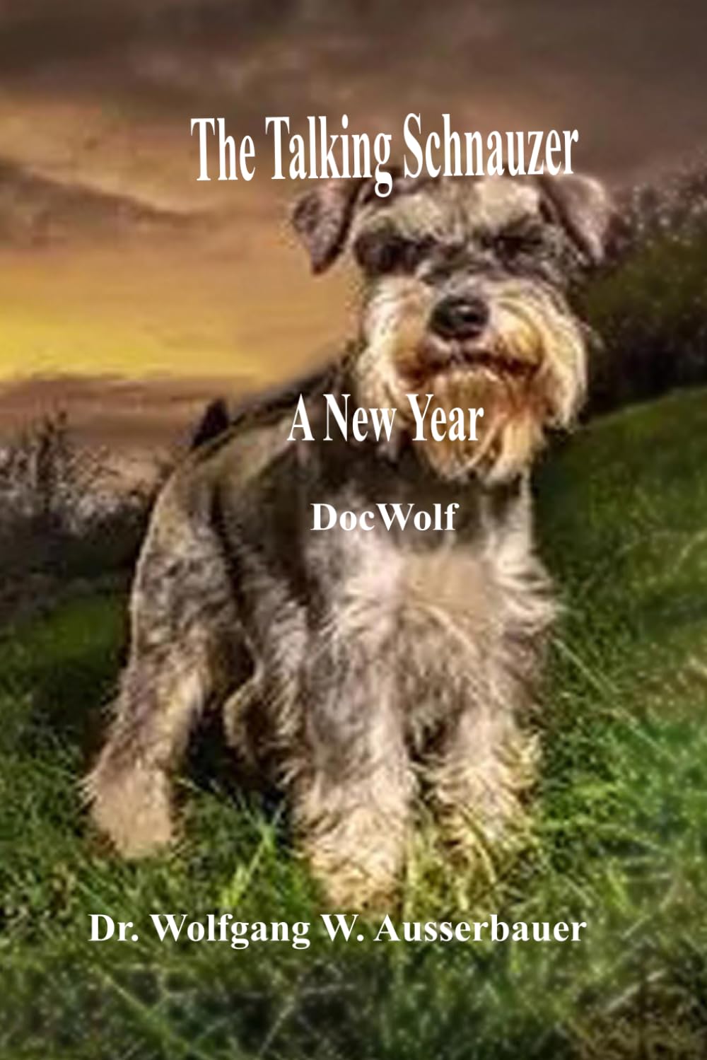 The Talking Schnauzer English: A New Year