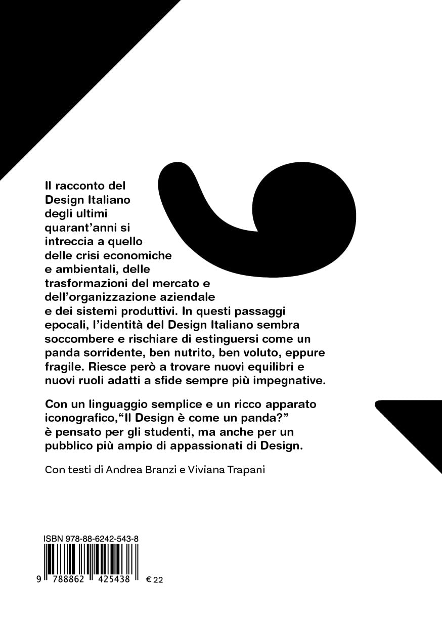 Il design è come un panda? Il design italiano 1980-2020. Ediz. a colori
