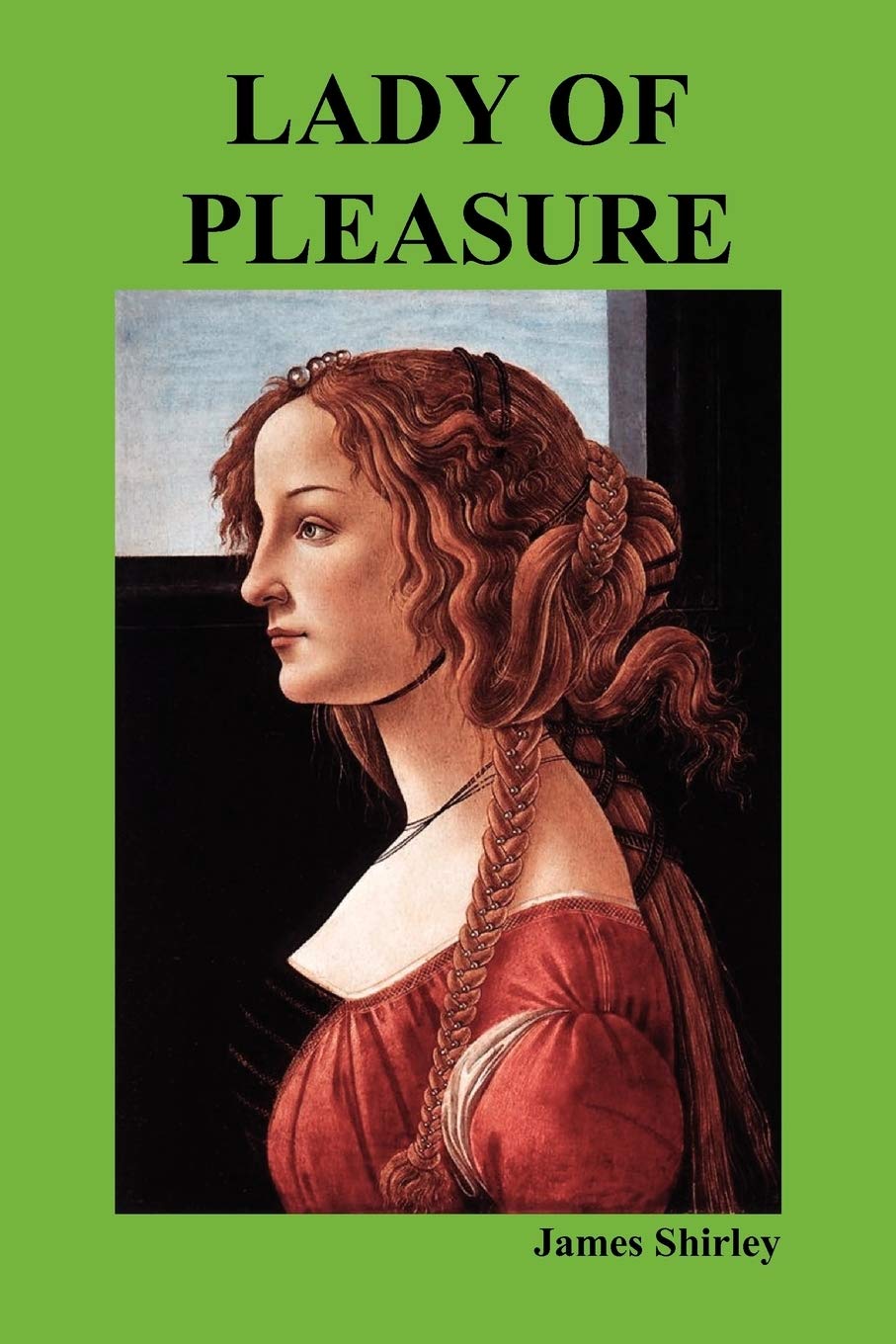 洋書 The Lady of Pleasure James Shirley Lady of Pleasure : Shirley, James: Amazon.com.tr: Kitap