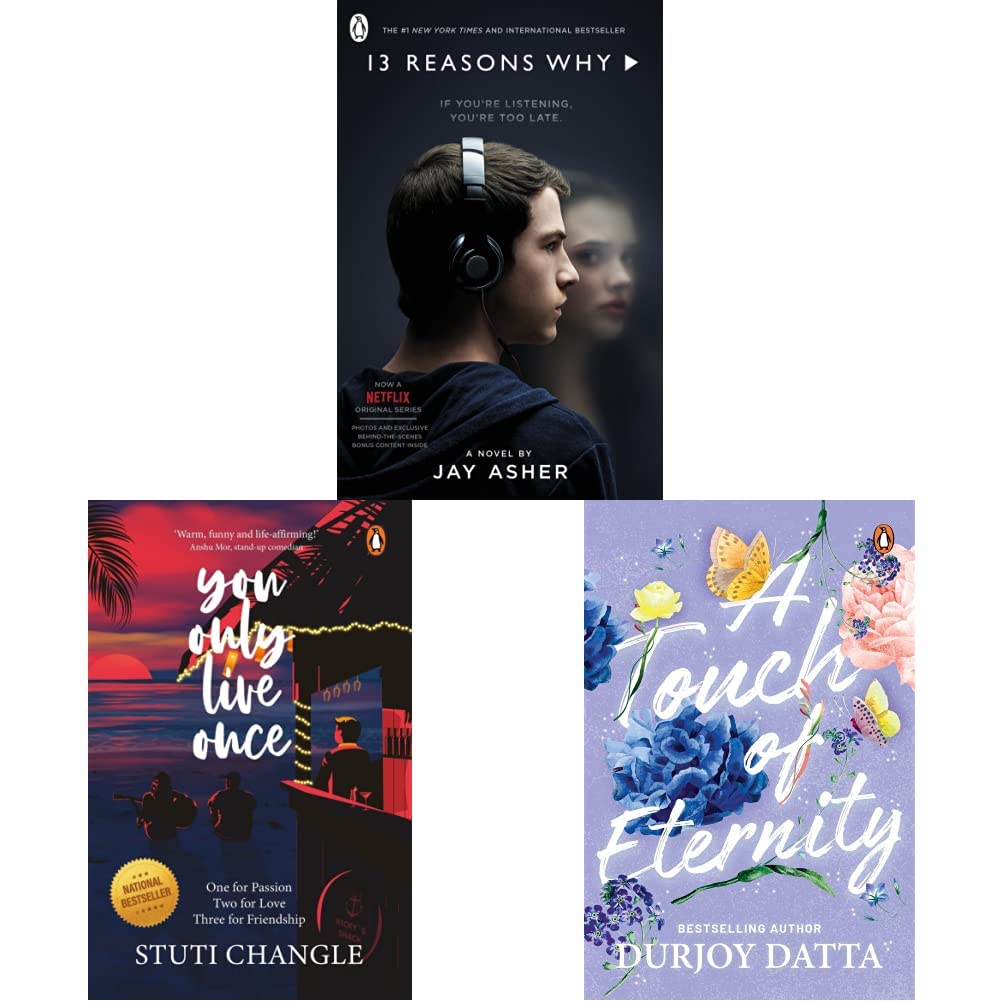 Thirteen Reasons Why (TV Tie-in) & You Only Live Once: One for Passion Two for Love Three for Friendship & A Touch of Eternity by Durjoy Datta