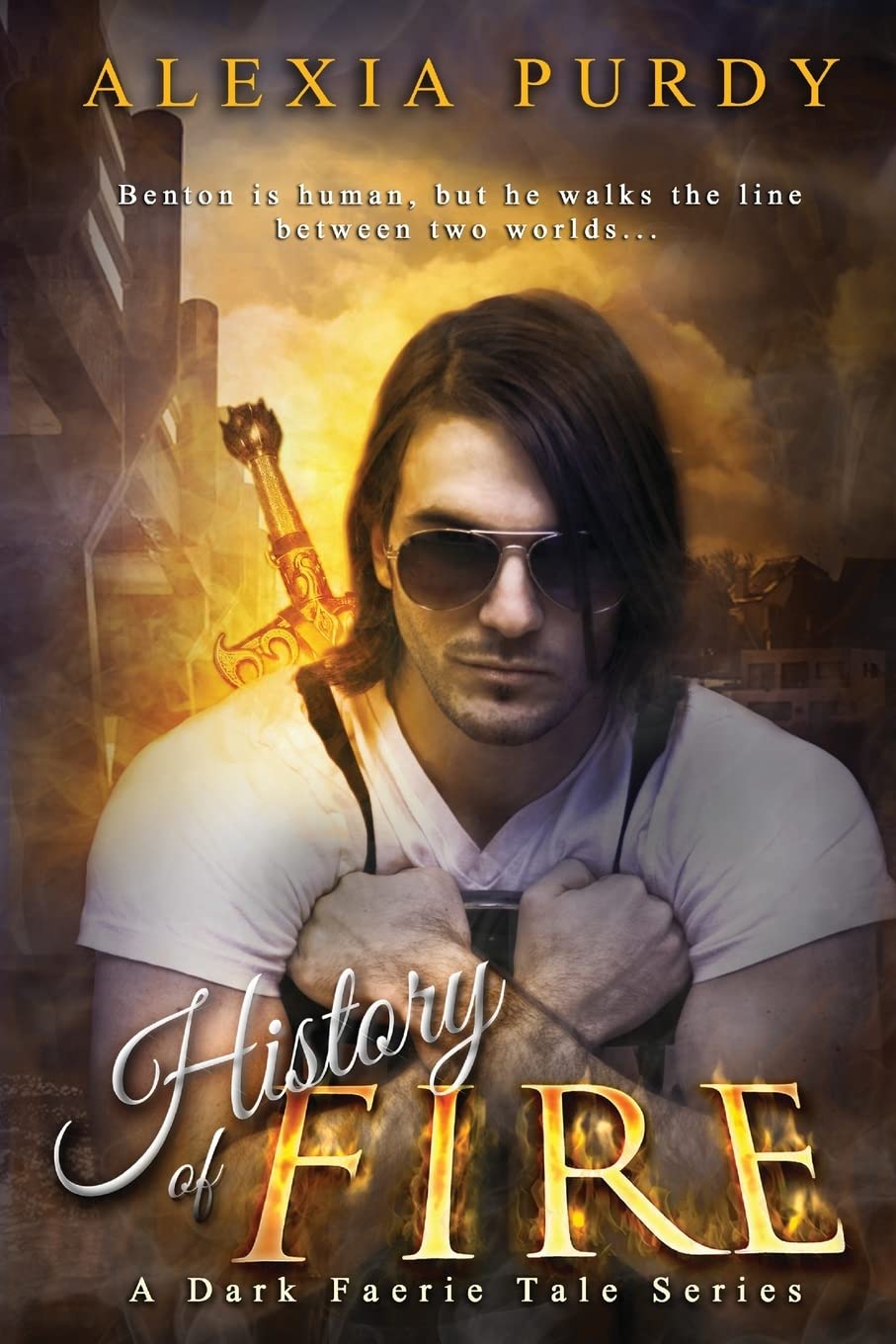 History of Fire (Elemental Fire #1): A Dark Faerie Tale Series Book Five: 5