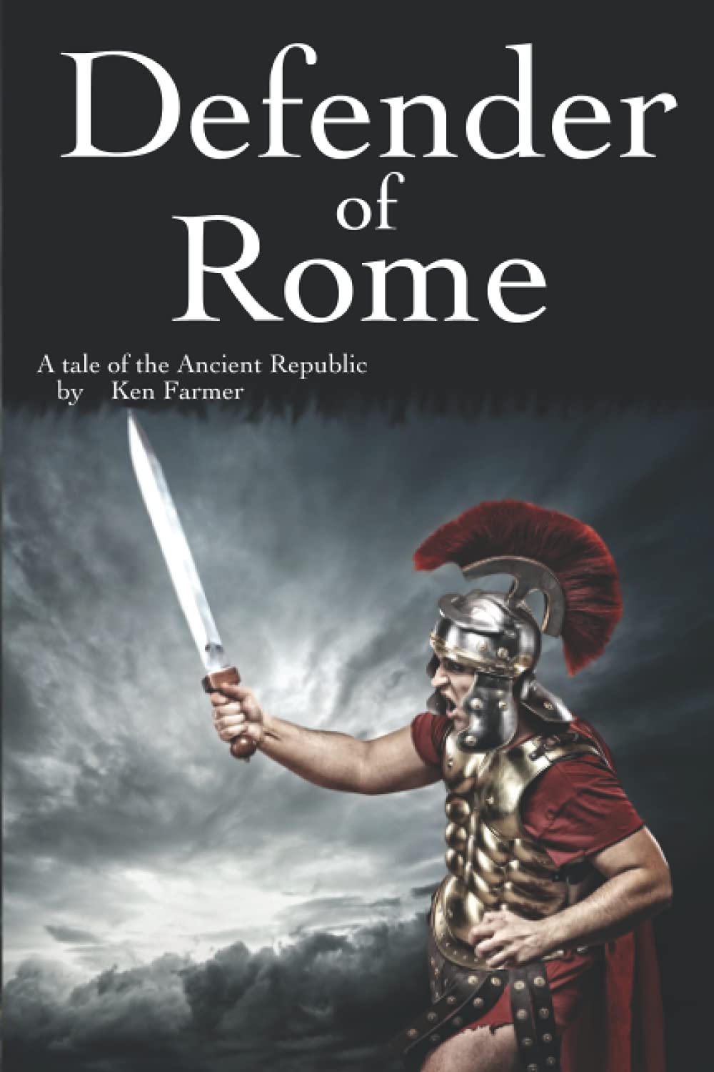 Defender of Rome: A Tale of the Ancient Republic