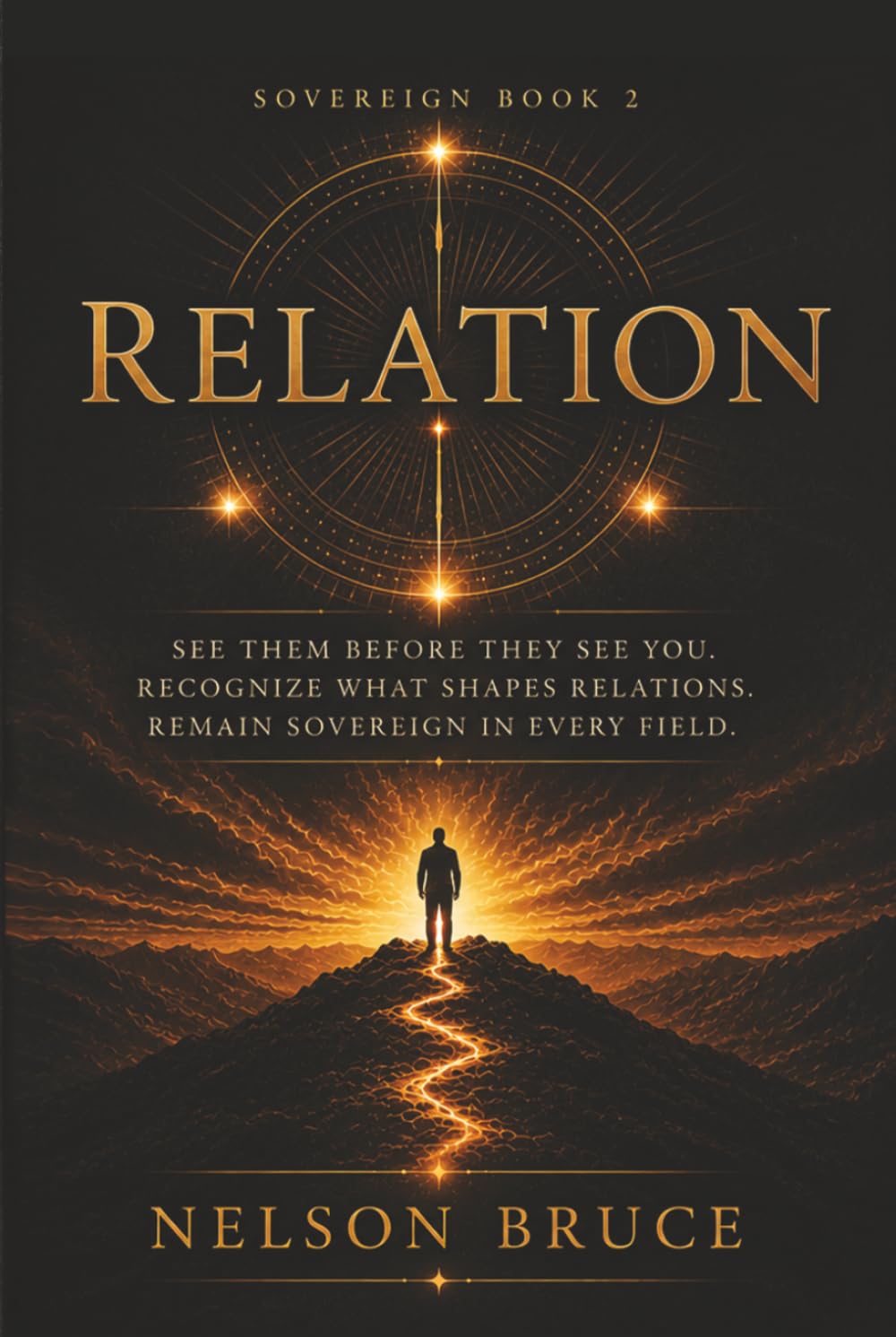 Sovereign Relations: The Field Between Minds (The Sovereign Trilogy)