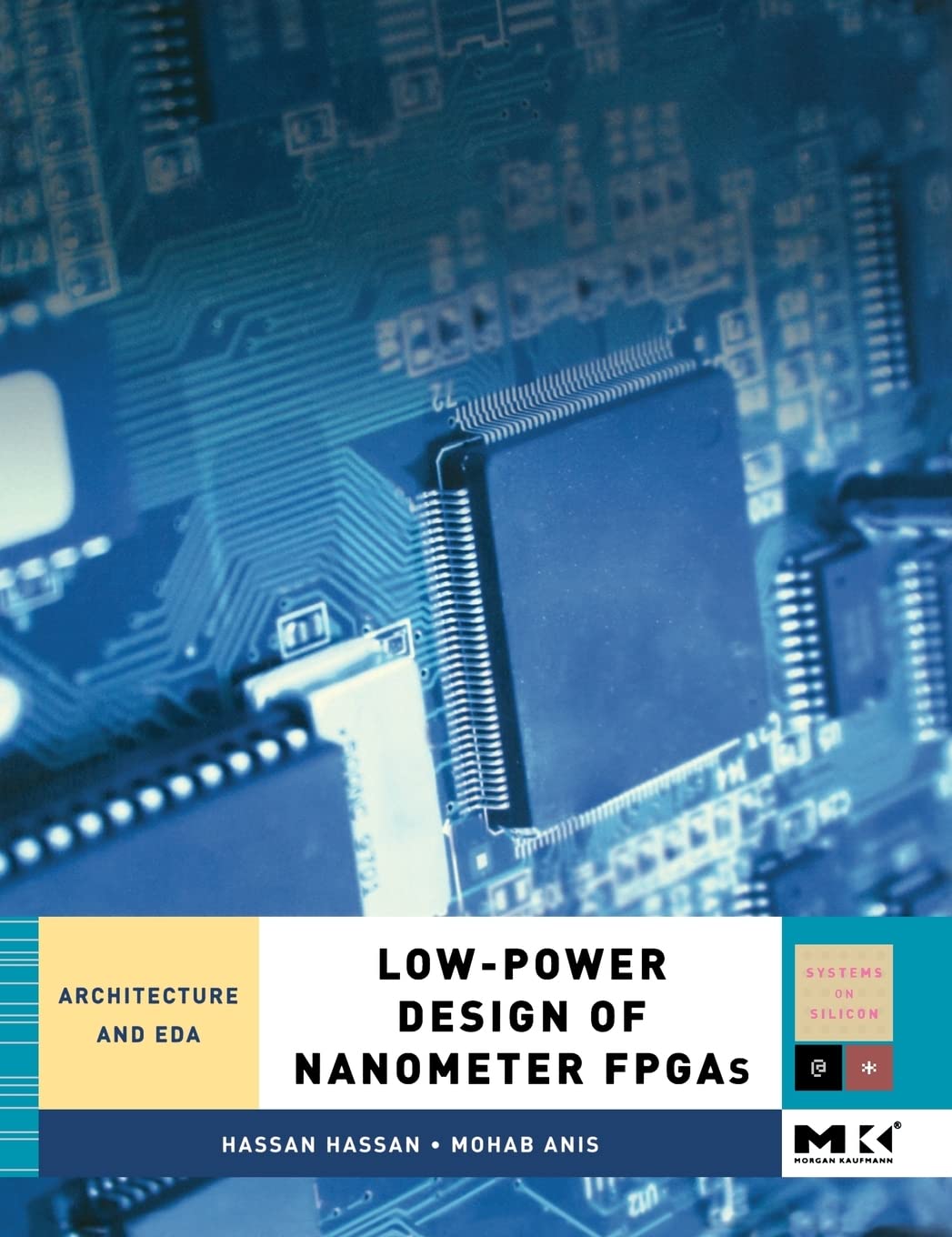 Buy Low-Power Design of Nanometer FPGAs: Architecture and EDA — BookShops.in