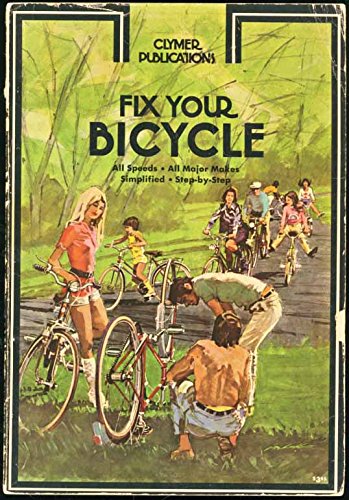Fix Your Bicycle B000MOJ9JM Book Cover