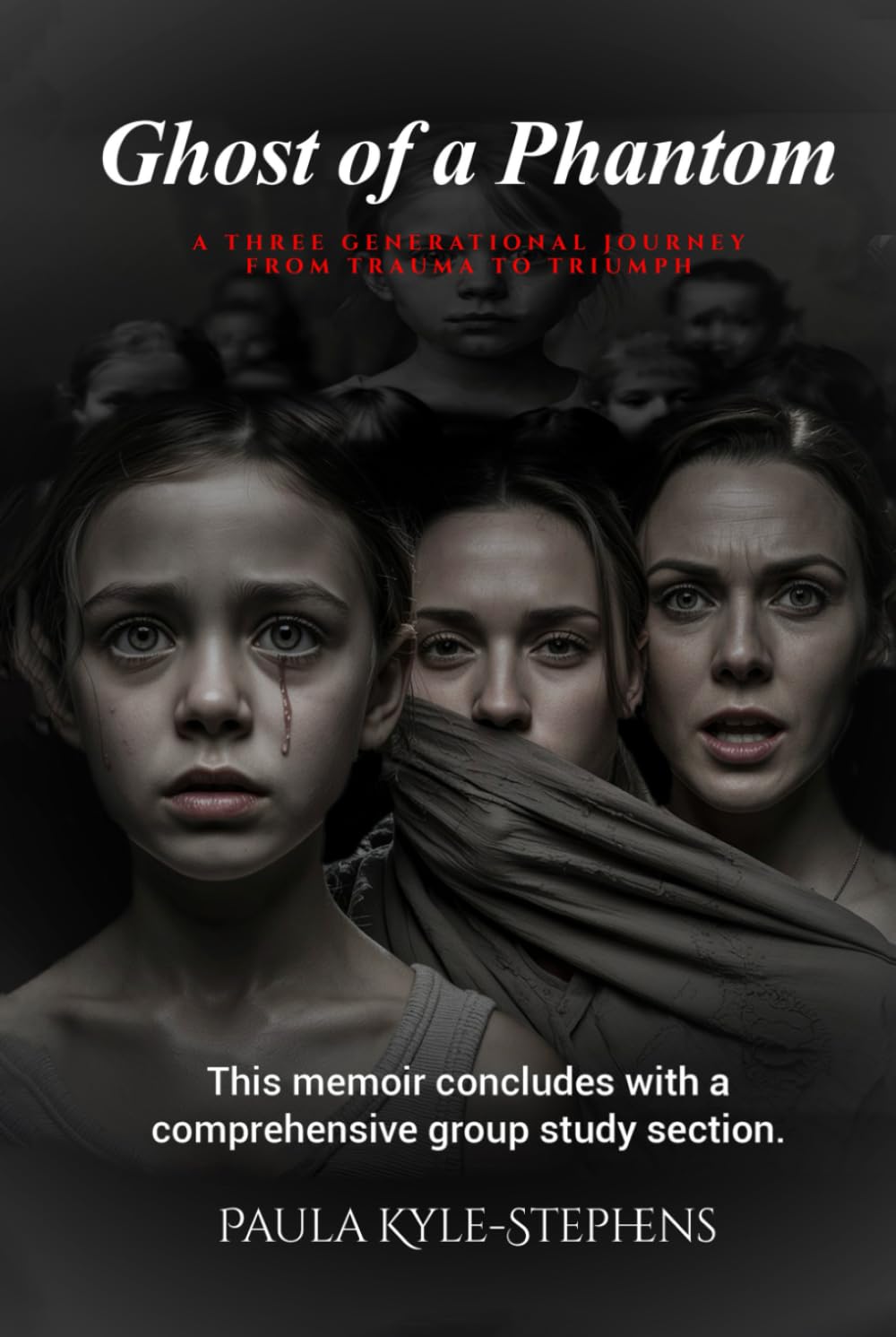 Ghost of a Phantom: A Three Generational Journey From Trauma To Triumph