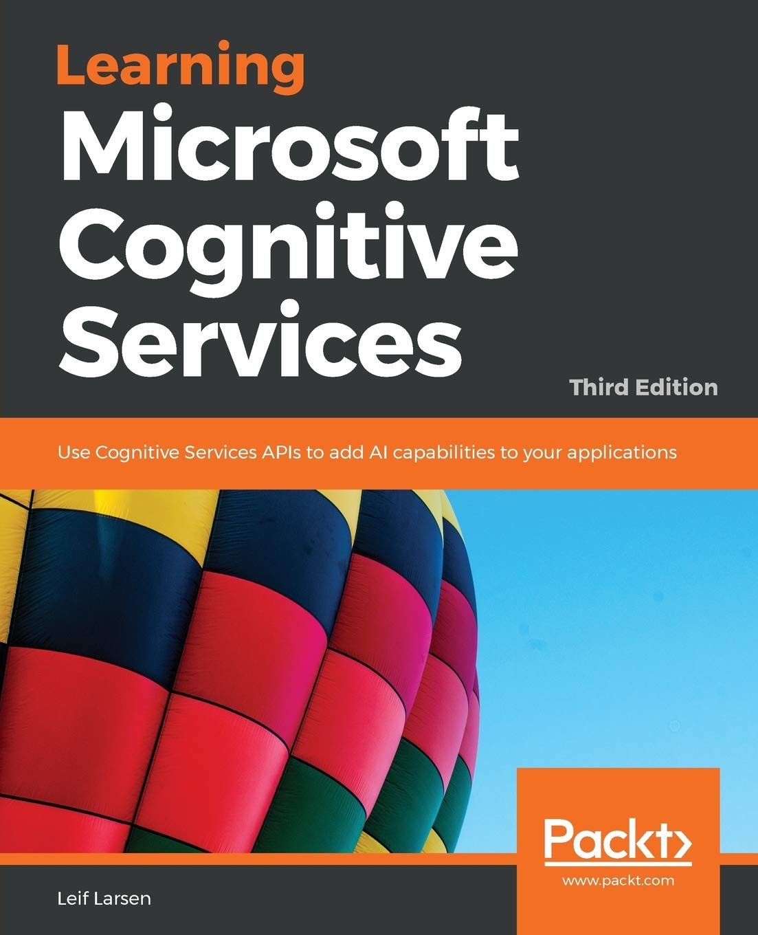 Learning Microsoft Cognitive Services: Use Cognitive Services APIs to ...