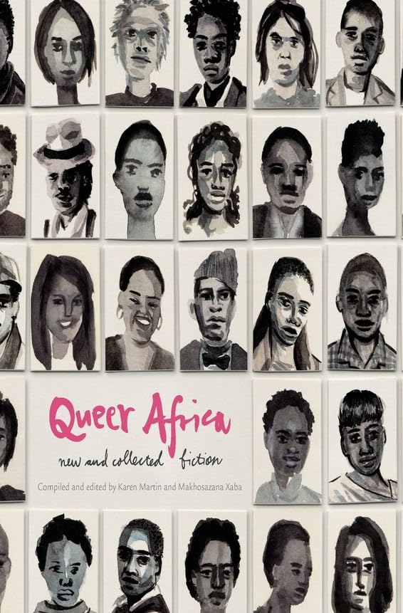 Queer Africa: New and Collected Fiction