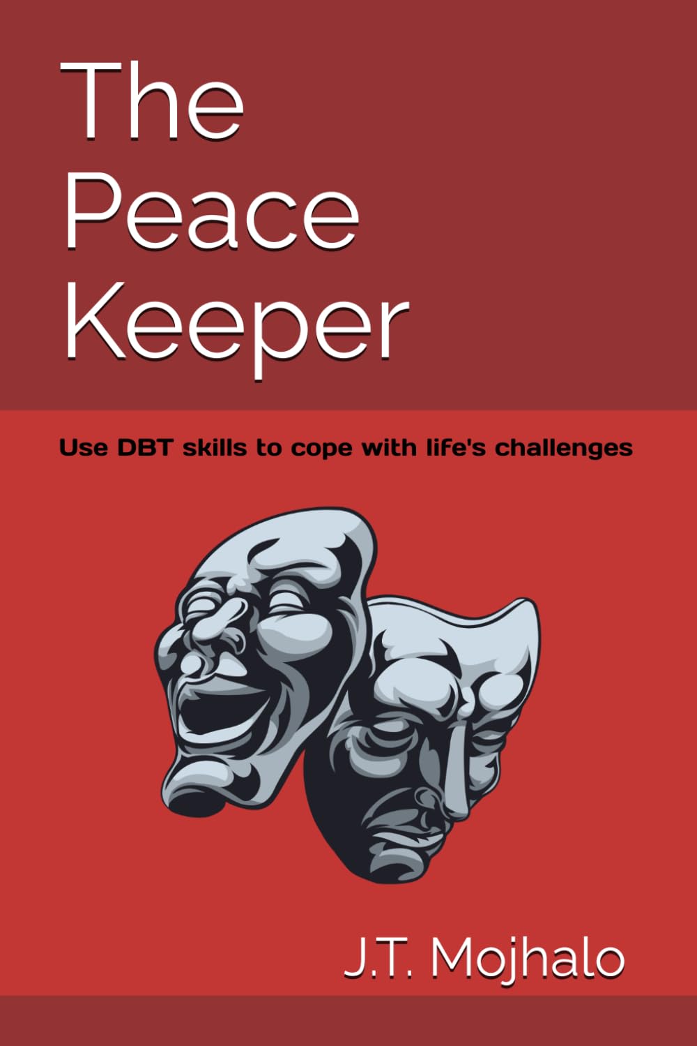 The Peace Keeper: Interactive fiction | Learn DBT Skills as you choose your path to solve real-life challenges in work, family and relationships (What do you want more?)