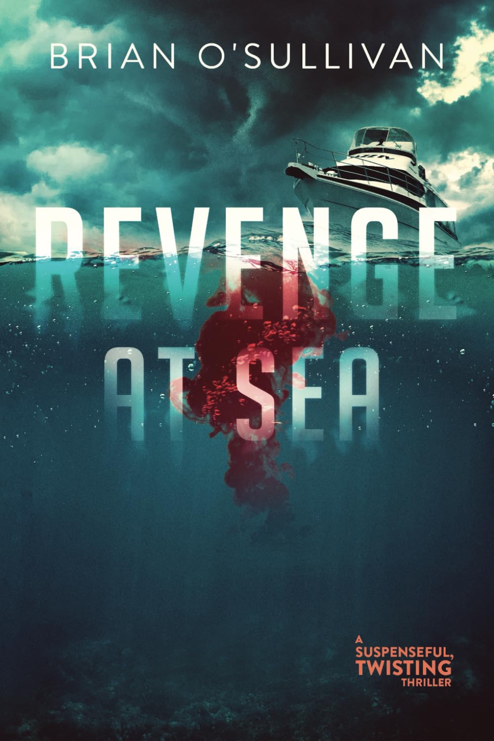 Revenge at Sea: (A Suspenseful, Twisting Thriller): 1 (Quint Thrillers)