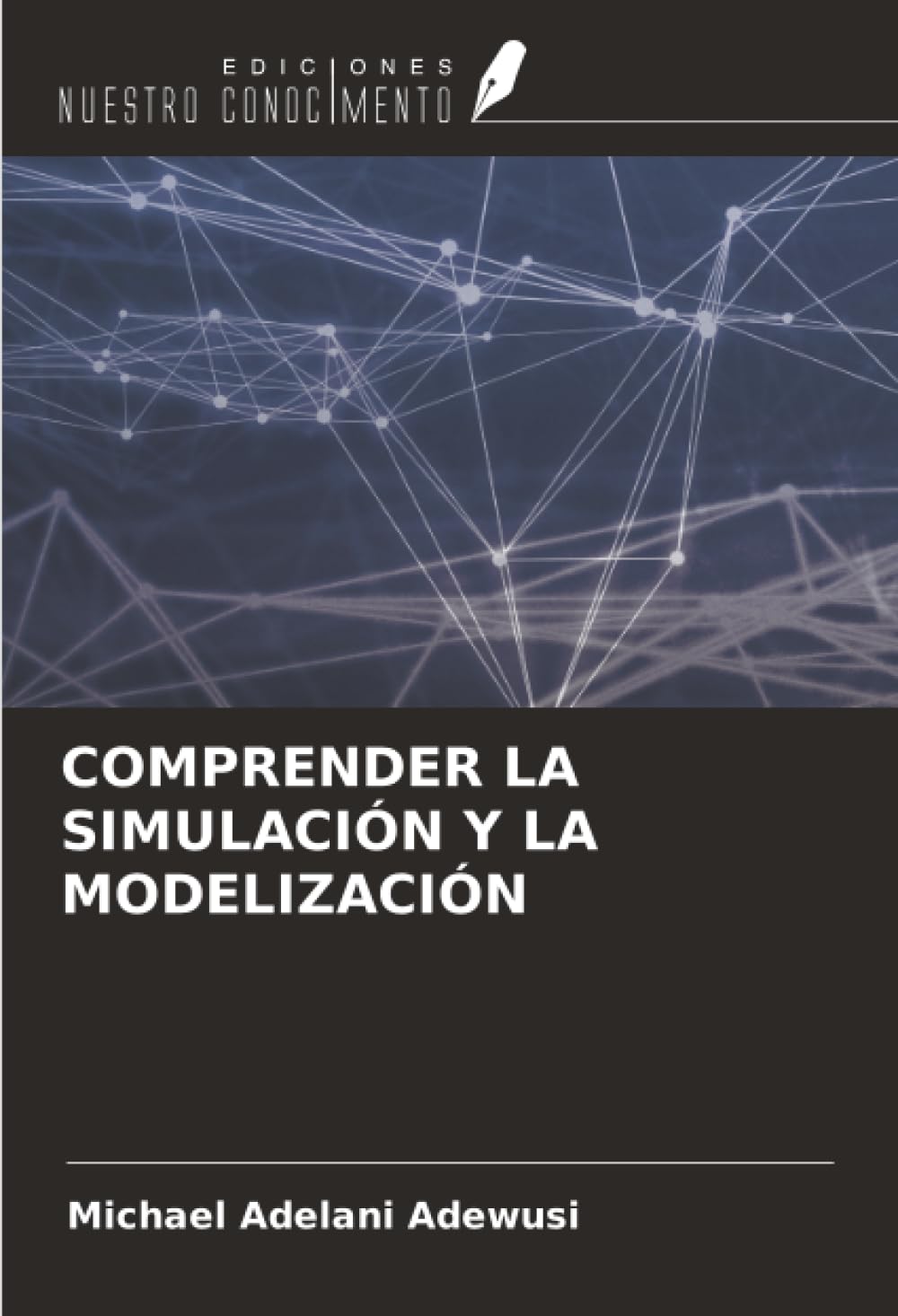 COMPRENDER LA SIMULACIÓN Y LA MODELIZACIÓN