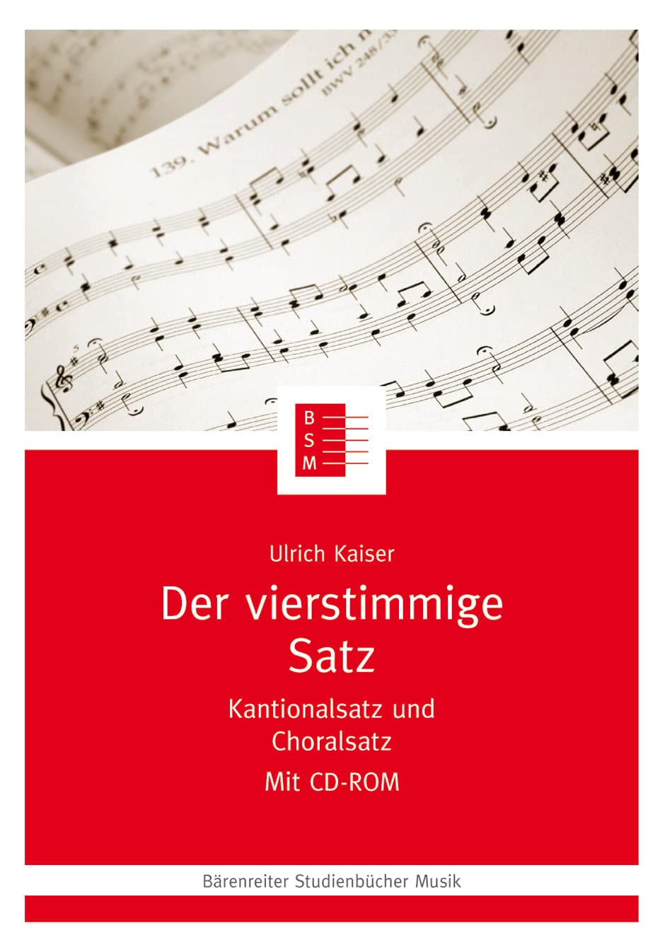 Der vierstimmige Satz: Kantionalsatz Und Choralsatz: 12