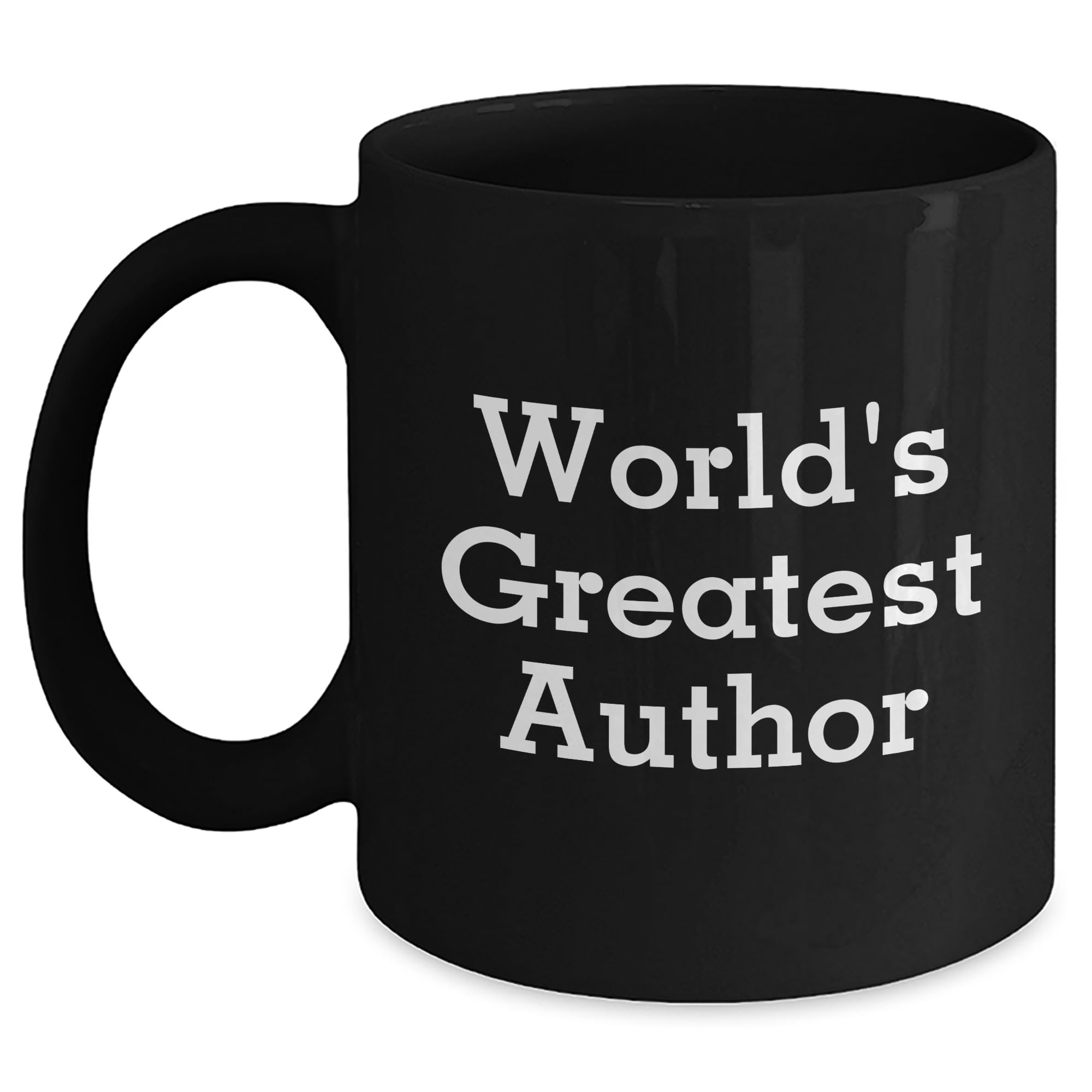 World's Greatest Author Mug | Funny Author Black Coffee Mug | Author Gifts for Father's Da — funny ceramic mug from ShopProudGifts