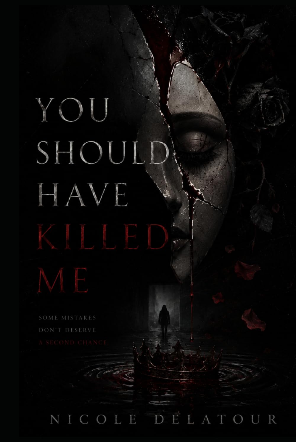 You Should Have Killed Me (Deadly Vows)