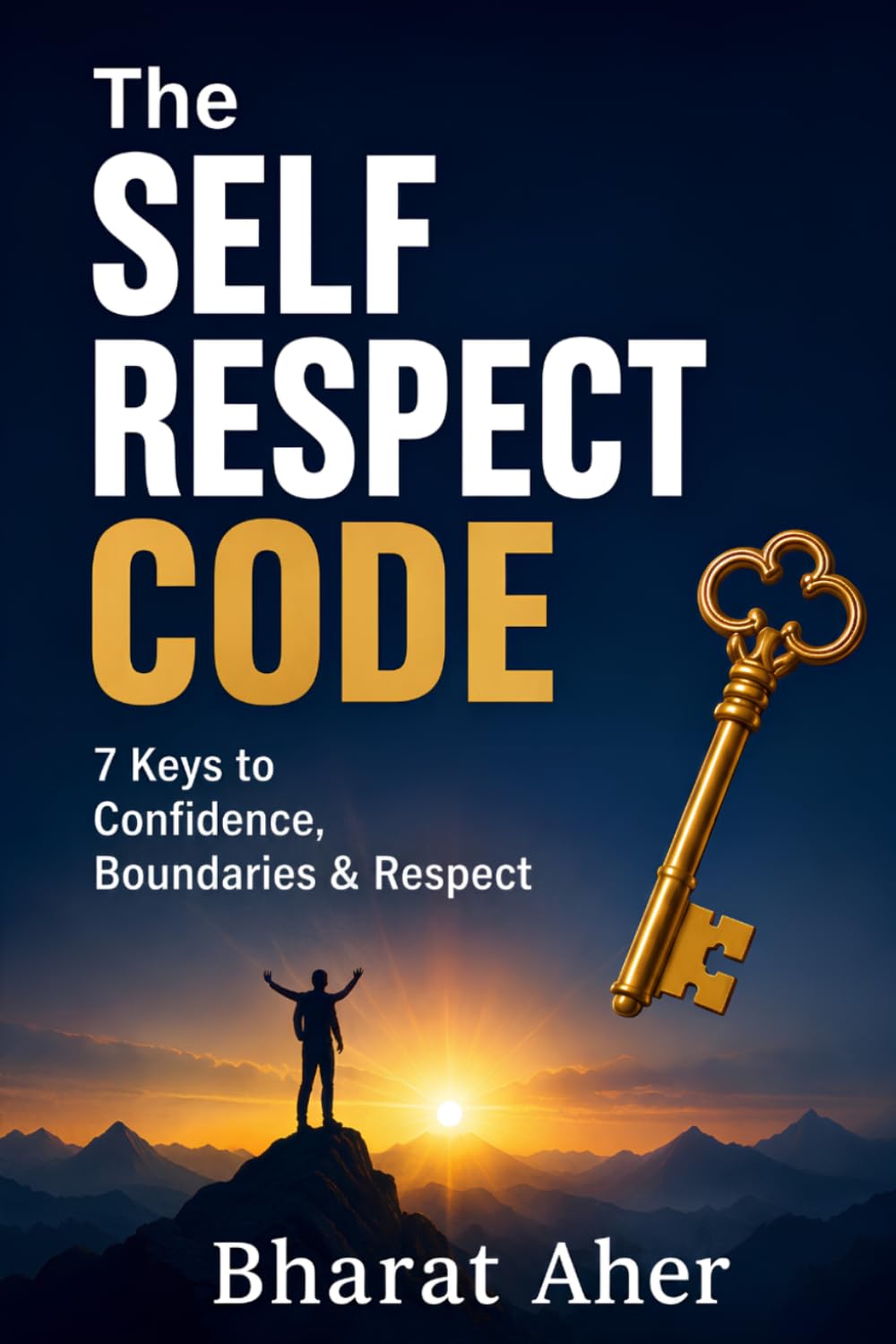 The Self Respect Code: 7 Keys to Confidence, Boundaries & Respect