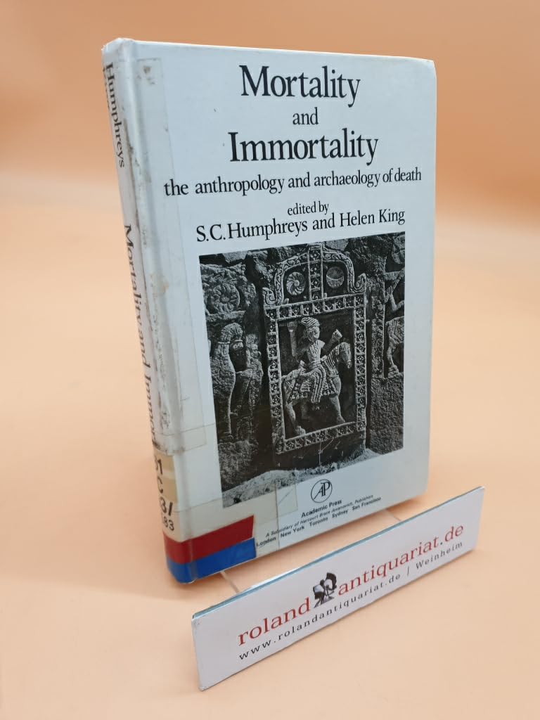 Buy Mortality and Immortality: Anthropology and Archaeology of Death — BookShops.in