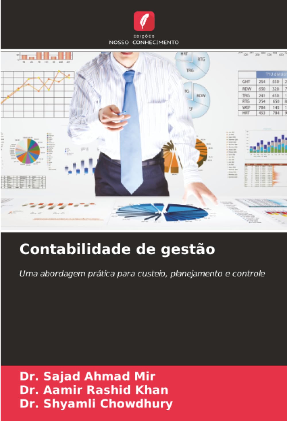 Contabilidade de gestão: Uma abordagem prática para custeio, planejamento e controle