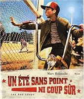 Un été sans point ni coup sûr: récit 289540206X Book Cover