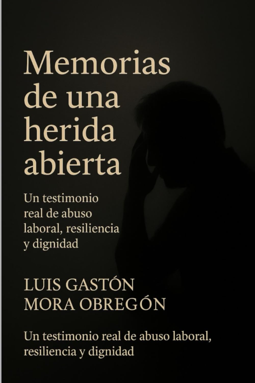 Memorias de una herida abierta: Un testimonio real de abuso laboral, resilencia y dignidad