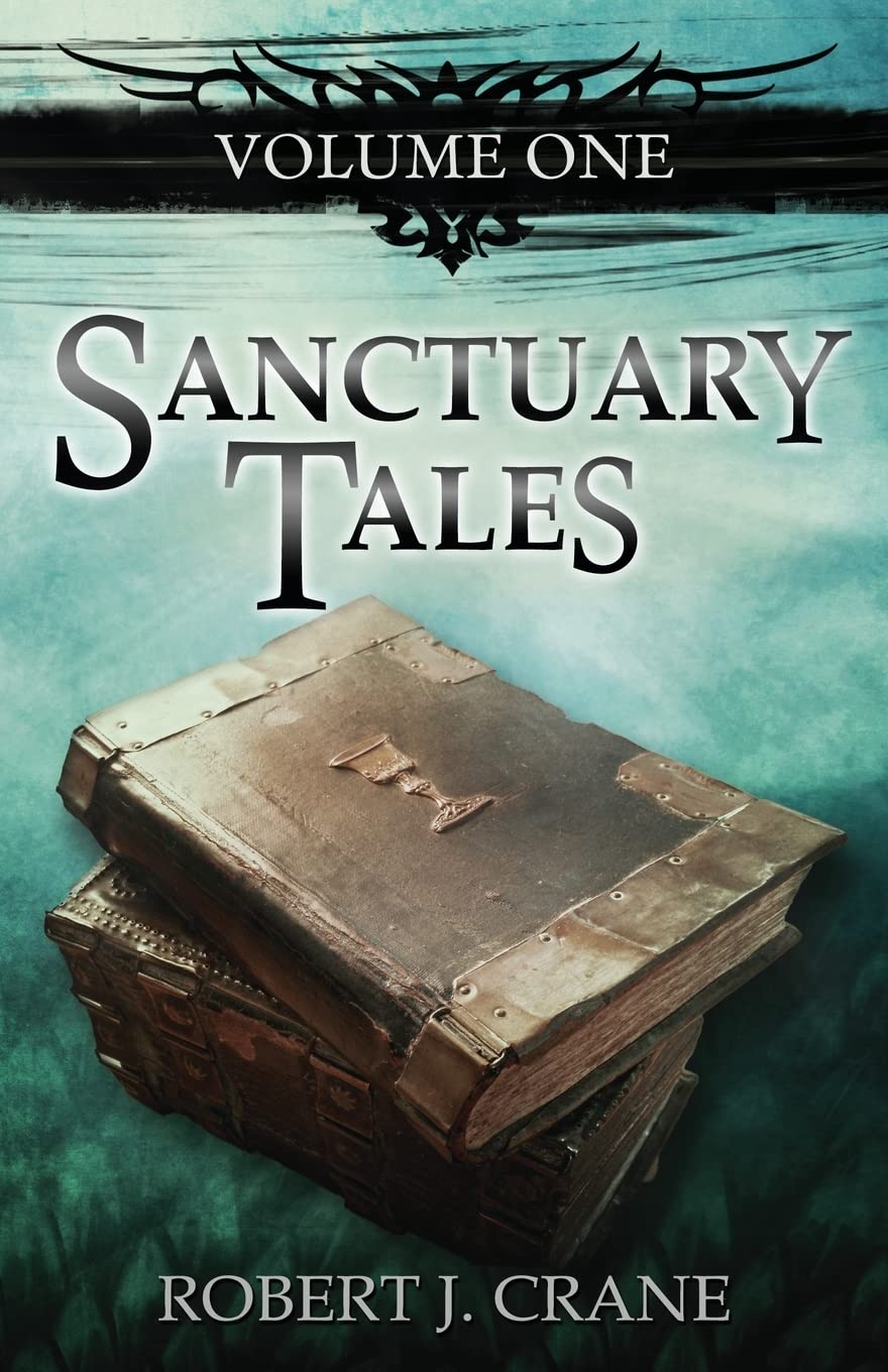 Sanctuary Tales, Volume One (The Sanctuary Series)