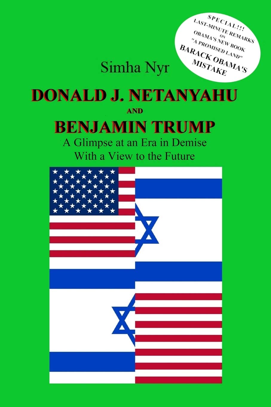 Donald J. Netanyahu and Benjamin Trump: On the Israeli-American Interface in the Netanyahu