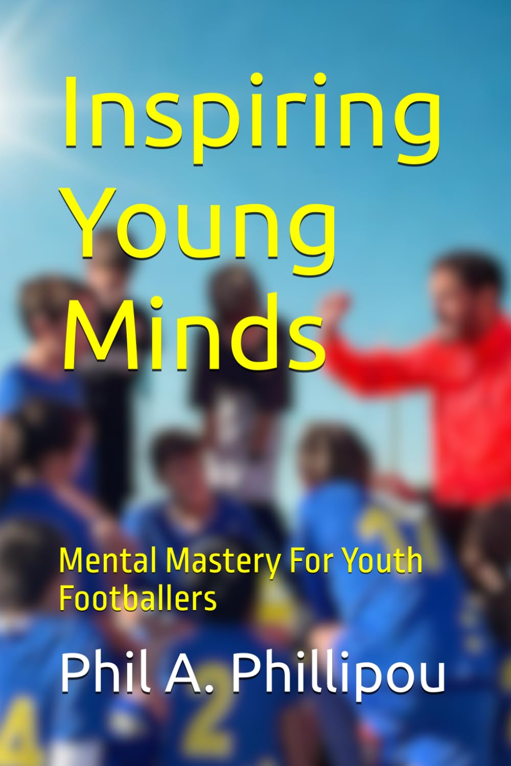 Inspiring Young Minds: Mental Mastery For Youth Footballers