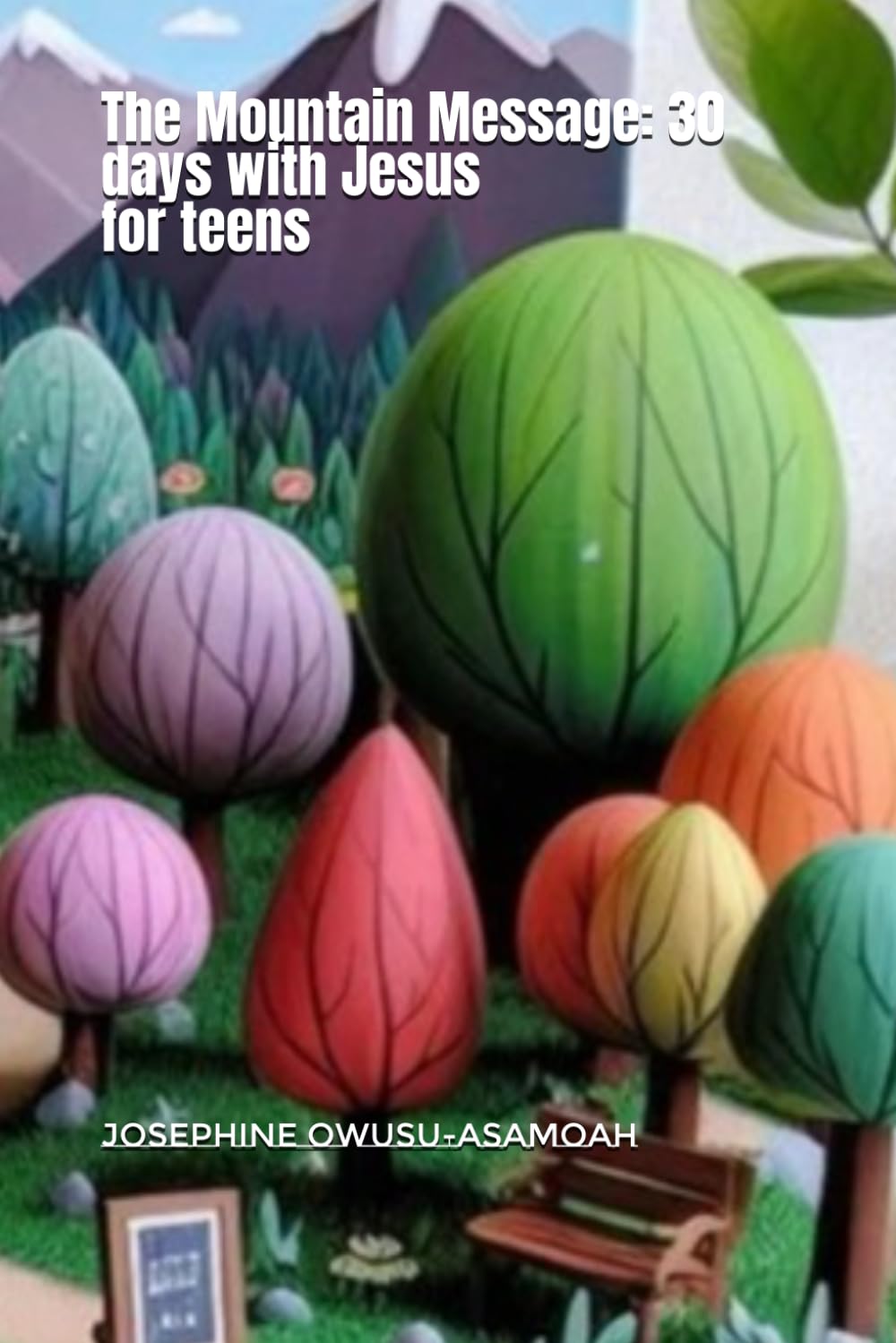 The Mountain Message: 30 Days with Jesus readers 14-18
