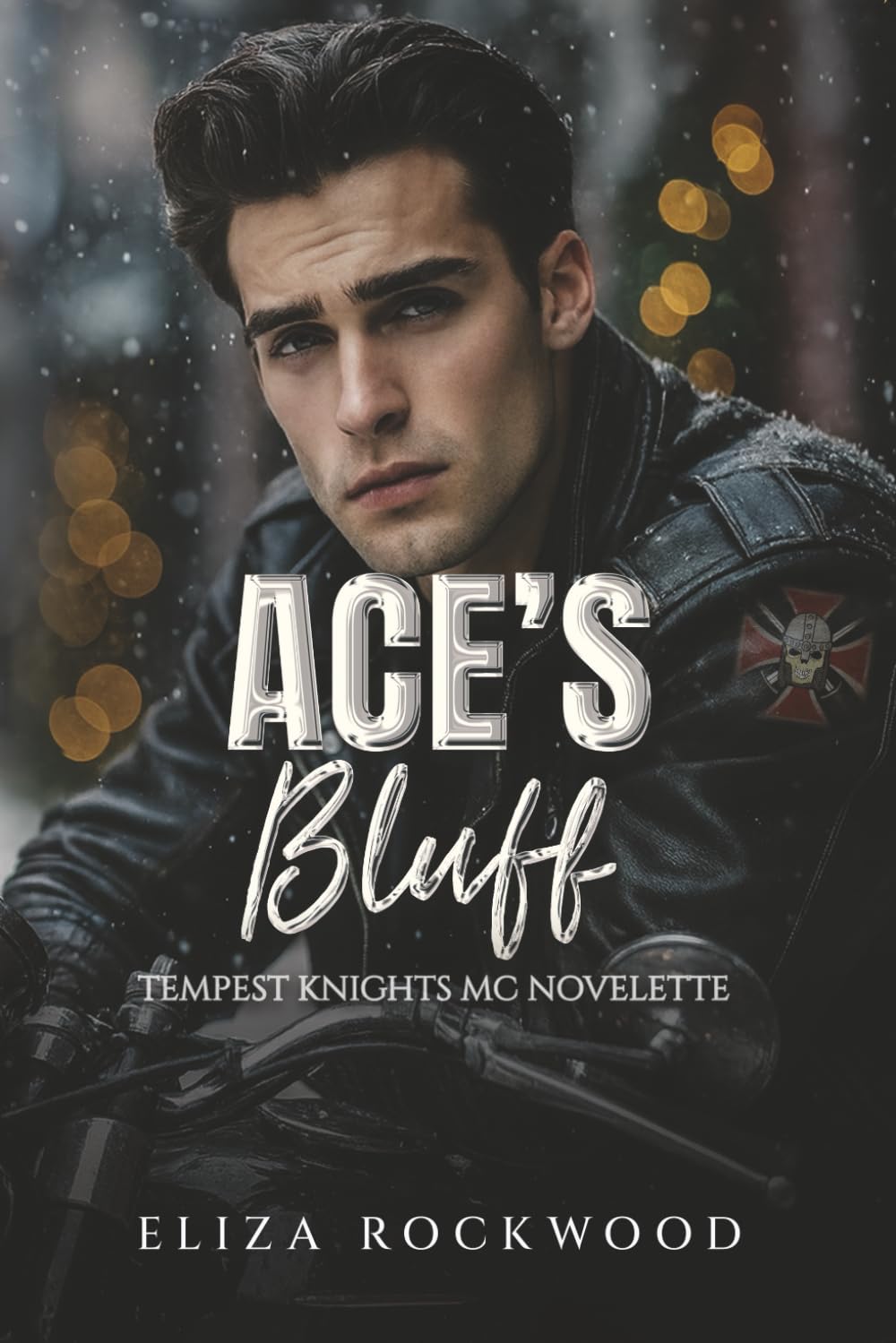 Ace's Bluff: A Tempest Knight's MC Age Gap, Fake Dating, Brother’s Best Friend Insta-Love Novelette
