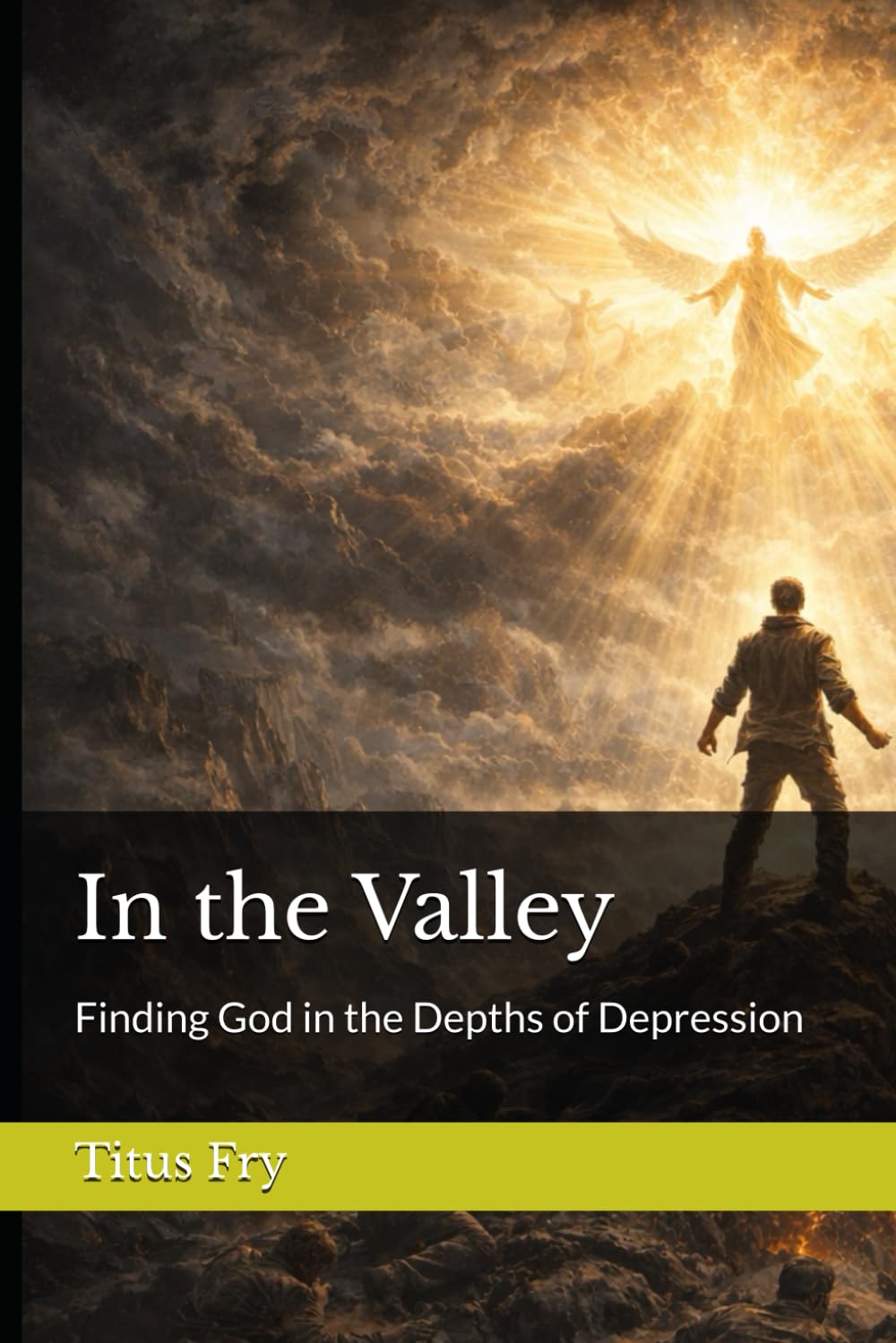 In the Valley: Finding God in the Depths of Depression