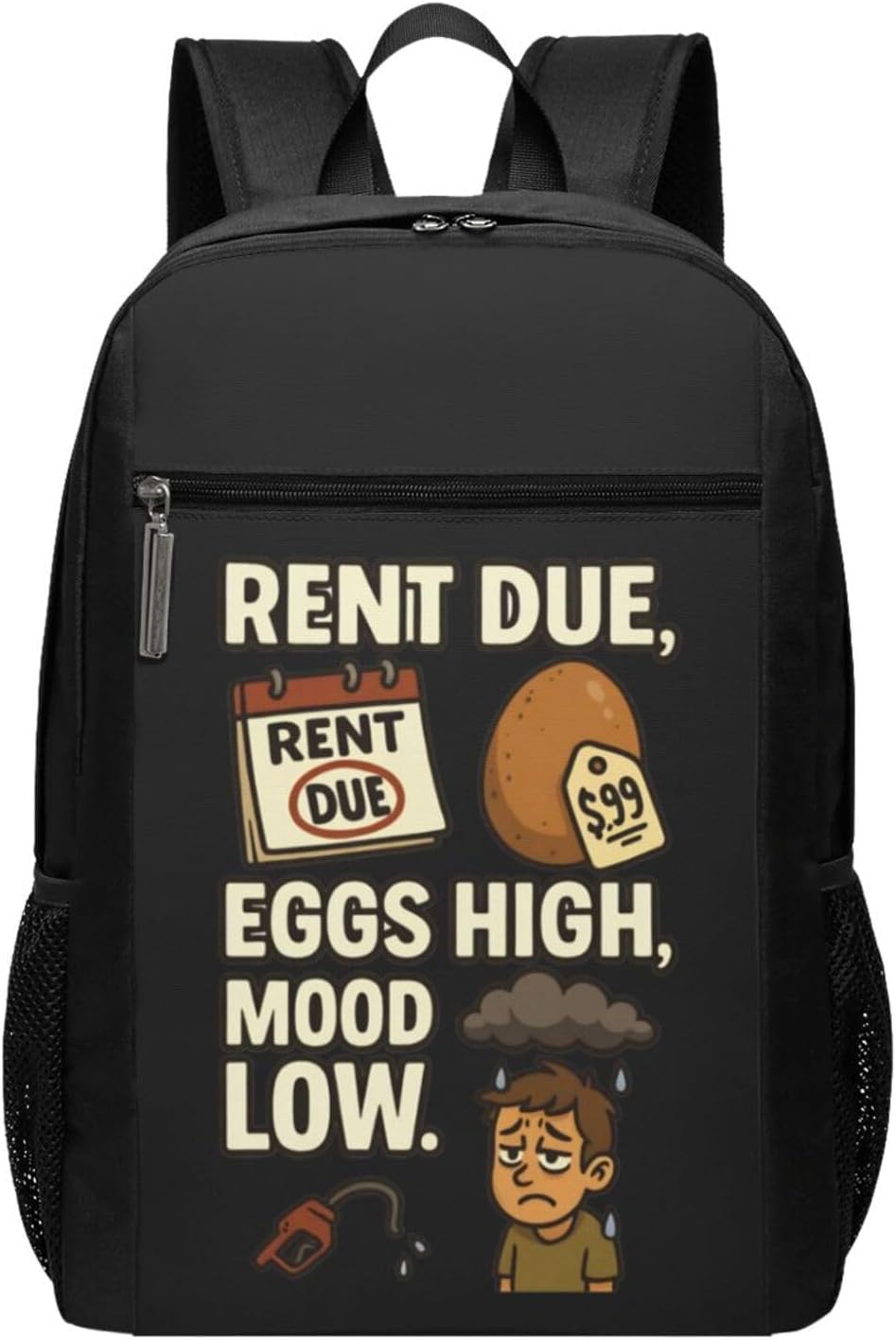 Rent Due, Eggs High, Mood Low Backpack 17 Inch For Travel Laptops Backpack
