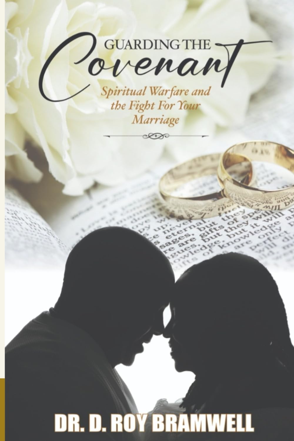 Guarding the Covenant: Spiritual Warfare and The Fight For Your Marriage
