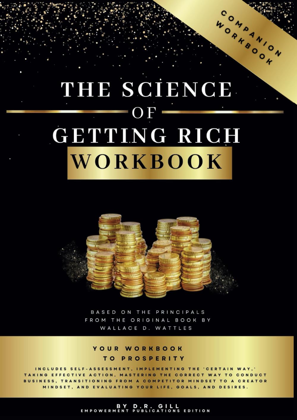 The Science of Getting Rich Workbook: The Empowerment Edition: The action plan on how to get rich.