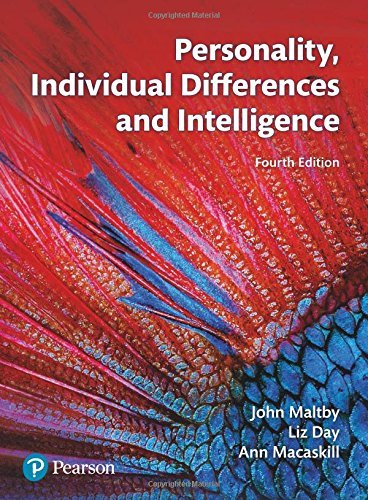 Personality, Individual Differences and Intelligence [3/31/2017] John Maltby