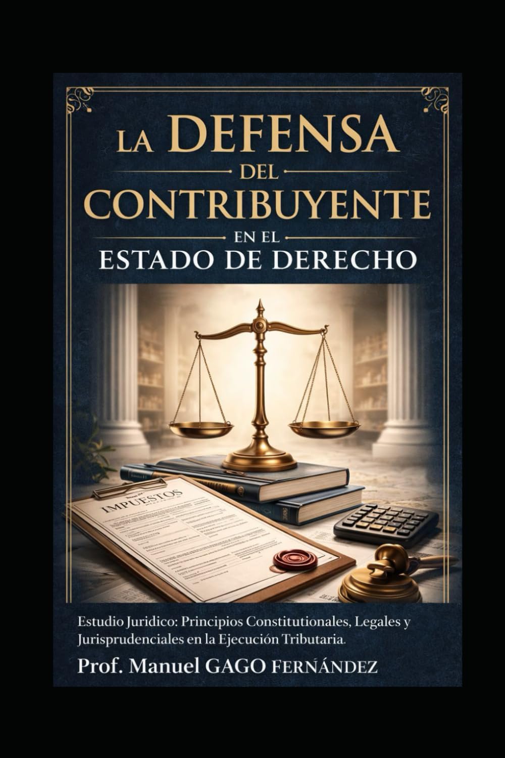 Estudio Jurídico: Principios Constitucionales, Legales y Jurisprudenciales en la Ejecución Tributaria (Pensamiento Crítico: Sociedad, Política Y Realidad Contemporánea)