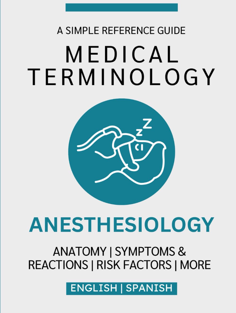 Anesthesiology Medical Terminology Guide (English & Spanish)